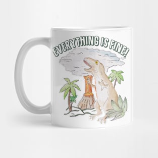 Everything is fine! Dino meltdown 2020 watercolor funny scene Mug